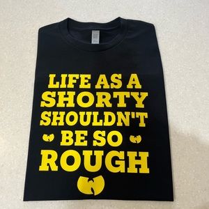 Life as a shorty shouldn’t be so rough tee by Undefeated Energy